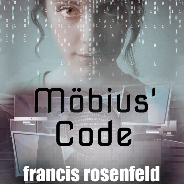 Francis Rosenfeld Mobius' Code book cover - speculative fantasy fiction