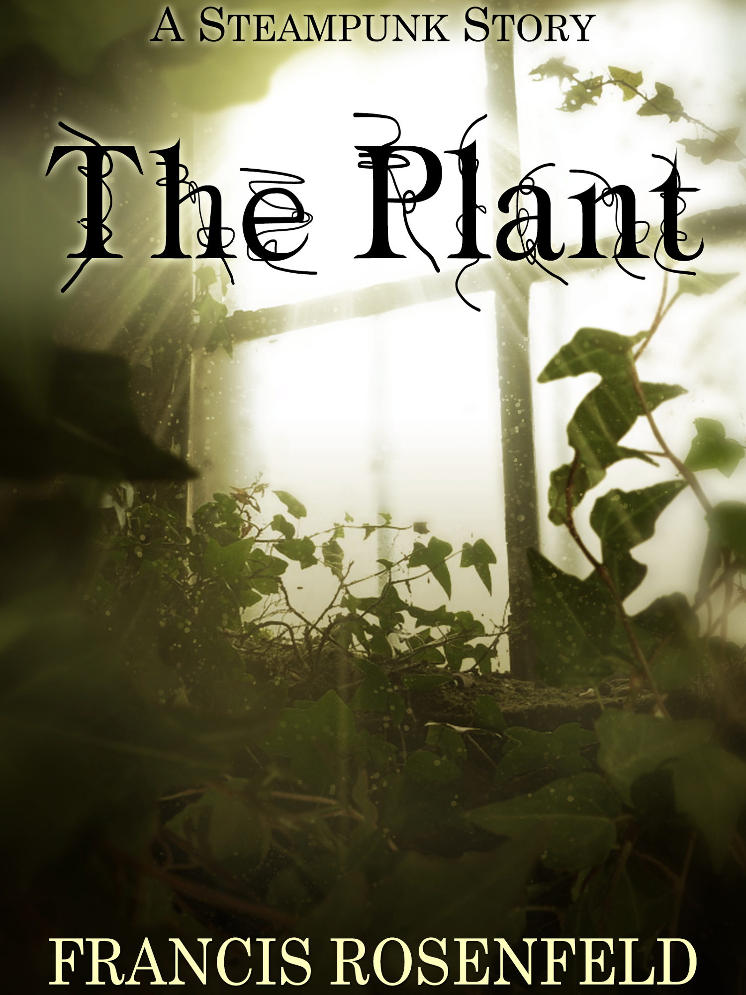 The Plant - A Steampunk Story