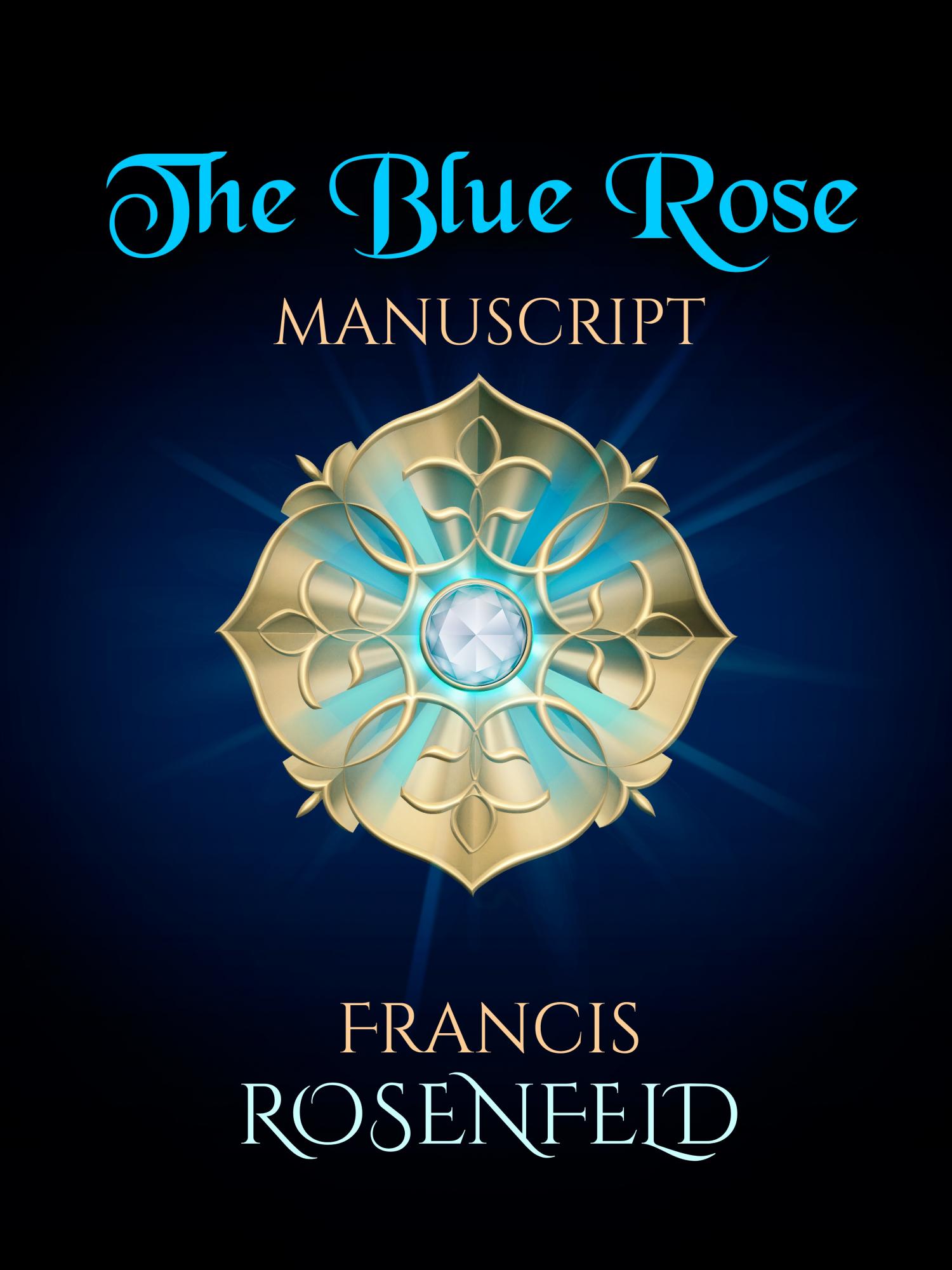 The Blue Rose Manuscript